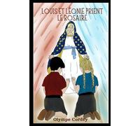 Louis et Léonie prient le Rosaire