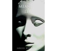 Louis Everstine The Meaning of Life (Tascabile)