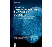 Louis Everuss Digital Mobilities and Smart Borders (Copertina rigida)