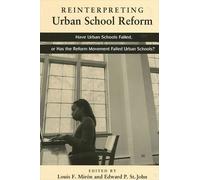 Louis F. Miron Reinterpreting Urban School Reform (Tascabile)