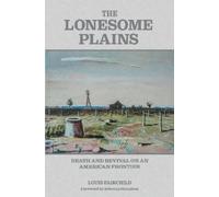 Louis Fairchild The Lonesome Plains (Tascabile)