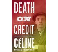 Louis-Ferdinand Céline Death on Credit (Tascabile)