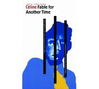 Louis-Ferdinand Céline Fable for Another Time (Tascabile)