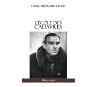 Louis Ferdinand Céline L'École des cadavres (Copertina rigida)