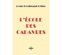 Louis-Ferdinand Céline L'école des cadavres (Tascabile)