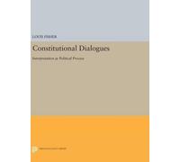 Louis Fisher Constitutional Dialogues (Copertina rigida)