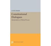 Louis Fisher Constitutional Dialogues (Tascabile) Princeton Legacy Library