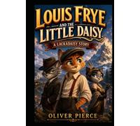 Louis Frye and the Little Daisy: A Lackadaisy Story