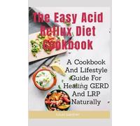 Louis Gardner The Easy Acid Reflux Cookbook (Tascabile)