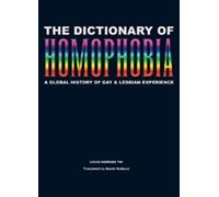 Louis-Georges Tin The Dictionary Of Homophobia (Tascabile)