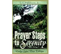 Louis, Gifford Parkhurst Jr., L. Prayer Steps to Serenity Daily Quie (Tascabile)