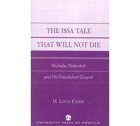 Louis H. Fader The Issa Tale That Will Not Die (Tascabile)