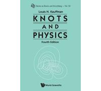 Louis H Kauffman Knots And Physics (Fourth Edition) (Tascabile)