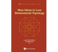 Louis H Kauffman New Ideas In Low Dimensional Topology (Copertina rigida)