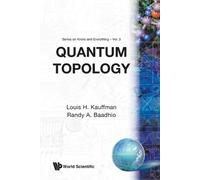 Louis H Kauffman Quantum Topology (Tascabile) Series on Knots & Everything