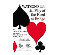 Louis H. Watson Watson's Classic Book on the Play of the Hand at Bri (Tascabile)
