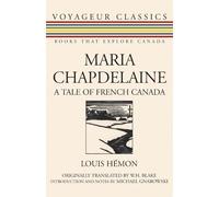 Louis Hemon Maria Chapdelaine (Tascabile) Voyageur Classics