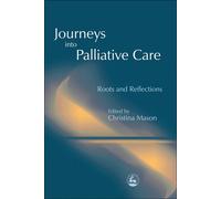 Louis Heyse-Moore Journeys into Palliative Care (Tascabile)