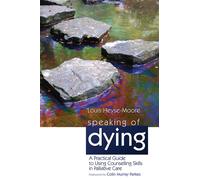 Louis Heyse-Moore Speaking of Dying (Tascabile)