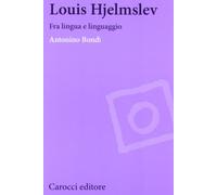 Louis Hjelmslev. Fra lingua e linguaggio