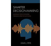 Louis J. Pepe Smarter Decision-Making (Copertina rigida)