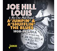 Louis, Joe Hill & His One-Man Band - A'Jumpin & A'Shufflin The Blues 1950-1954