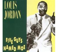 Louis Jordan - Five Guys Named Moe