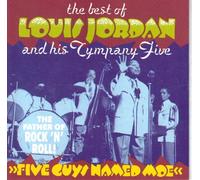 Louis Jordan - Five Guys Named Moe: The Best of Louis Jordan & The Tympani Five