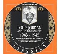 Louis Jordan & His Tympany Fiv - 1943-45