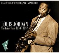 Louis Jordan The Later Years 1953 - 1957 (CD) Album