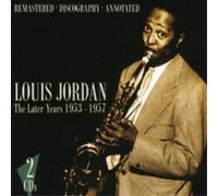 Louis Jordan The Later Years 1953 - 1957 (CD) Album