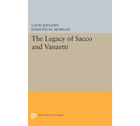 Louis Joughin Edmund M. Morgan The Legacy of Sacco and Vanzetti (Tascabile)