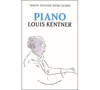 Louis Kentner Piano (Tascabile) Yehudi Menuhin Music Guides