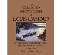 Louis L'Amour The Collected Short Stories of Louis L'Amour: Unabridged Sele (CD)