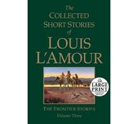Louis L'Amour The Collected Short Stories of Louis L'Amour, Volume 3 (Tascabile)