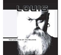 LOUIS - LAST KING OF THE BALK
