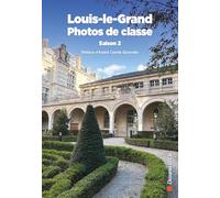 Louis-Le-Grand Photos de classe: Entretiens réalisés par Ludovic Herman et Paul-Henri Moinet