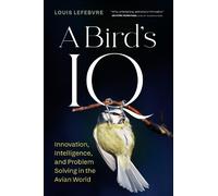 Louis Lefebvre A Bird's IQ (Copertina rigida)