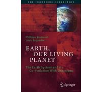 Louis Legendre Philippe Bertrand Earth, Our Living Planet (Tascabile)