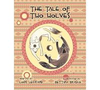 Louis Legrand The Tale of Two Wolves (Tascabile)