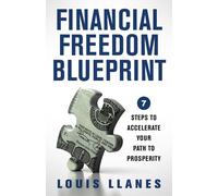 Louis Llanes Financial Freedom Blueprint (Copertina rigida)