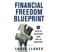 Louis Llanes Financial Freedom Blueprint (Tascabile)