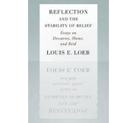 Louis Loeb Reflection and the Stability of Belief (Tascabile)