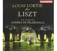 Louis Lortie, Piano - Liszt: Complete Années De Pelegrinage