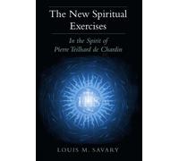 Louis M. Savary The New Spiritual Exercises (Tascabile)