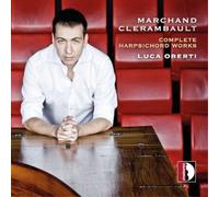 Louis Marchand Marchand/Clerambault: Complete Harpsichord Works (CD) Album