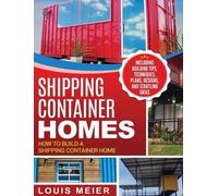 Louis Meier Shipping Container Homes (Copertina rigida)