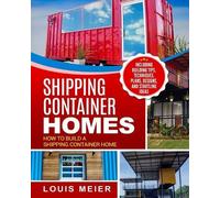 Louis Meier Shipping Container Homes (Tascabile)