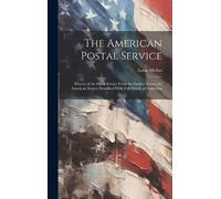Louis Melius The American Postal Service (Copertina rigida)