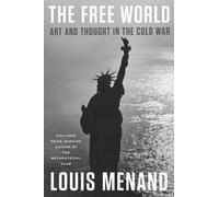 Louis Menand The Free World (Copertina rigida)